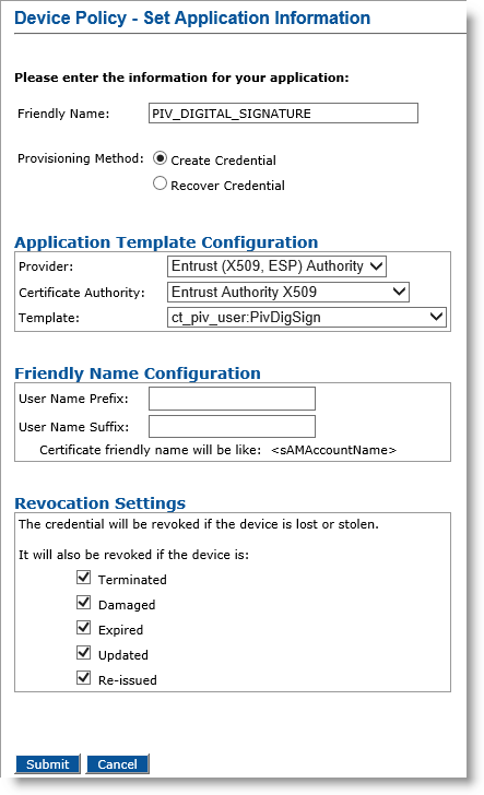 Device Policy - Set Application Information dialog box for PIV_DIGITAL_SIGNATURE with options for Application Template Configuration, Friendly Name Configuration, and Revocation Settings, as well as a Submit button and a Cancel button at the bottom